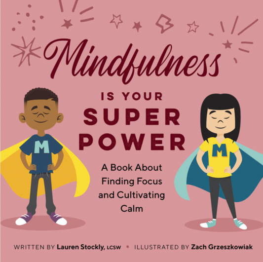 Mindfulness is Your Super Power Paperback